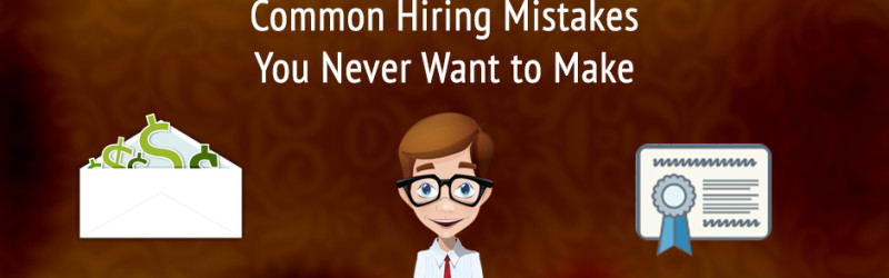 Avoid Deadly Sins Of Hiring In Business