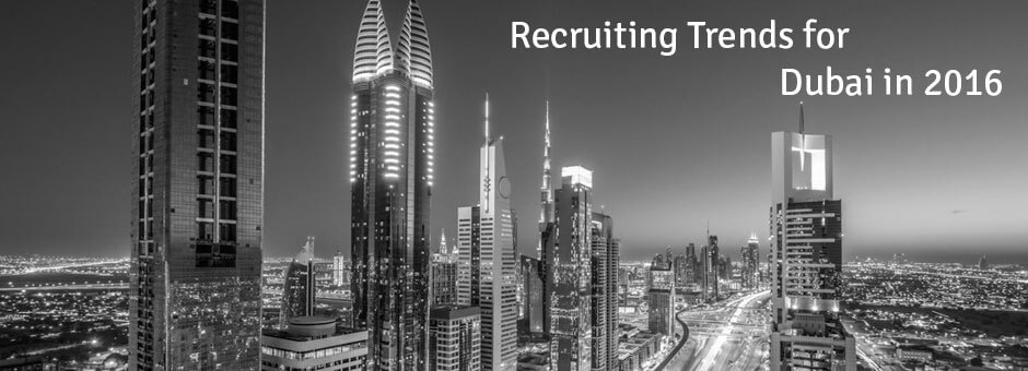 Dubai Recruitment Trends 2016