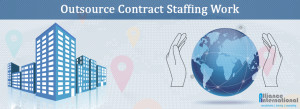 Should You Outsource Contract Staffing Work