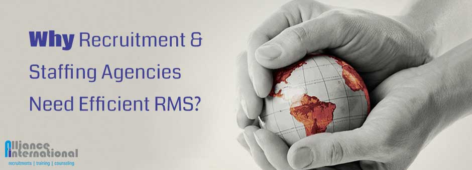 Why Recruitment And Staffing Agencies Need Efficient RMS