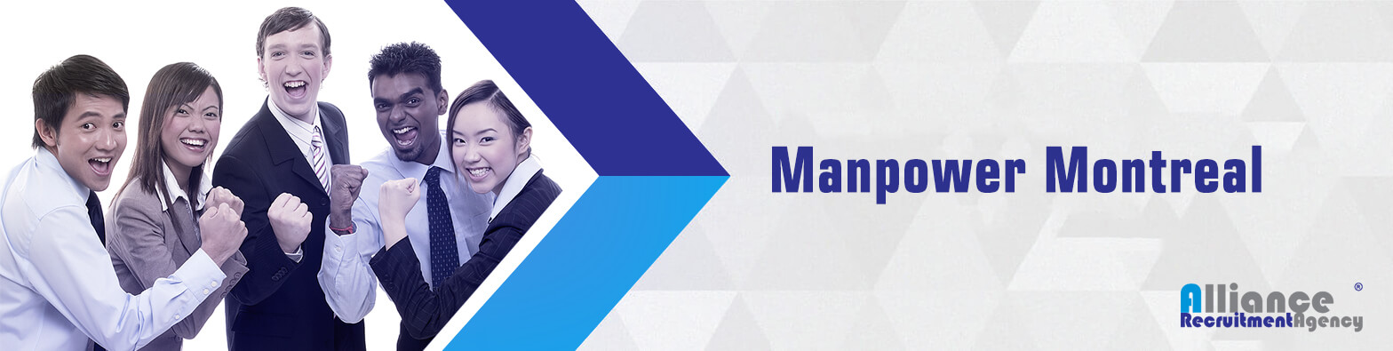 Manpower Montreal - Manpower Recruitment Agency Montreal - Manpower Near Me