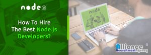 How To Hire The Best Node.js Developers