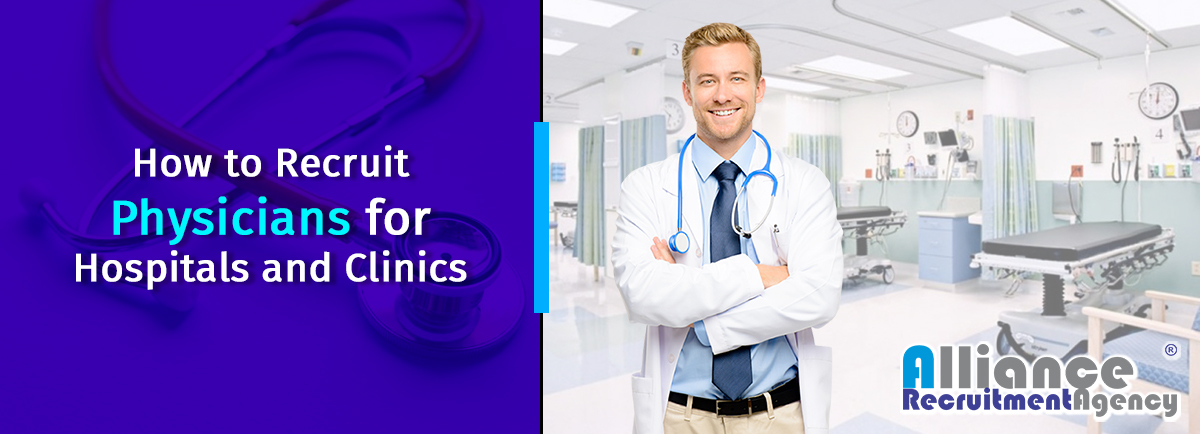 Recruit Physicians For Hospitals And Clinics